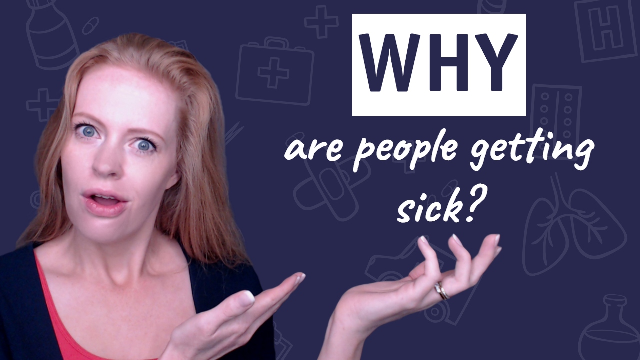 What Is Making People Sick? Dr Sam Bailey