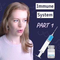 Immune System and Vaccines – Part 1