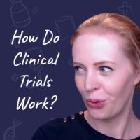 How Do Clinical Trials Usually Work?