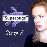 Strep A “Superbug”?