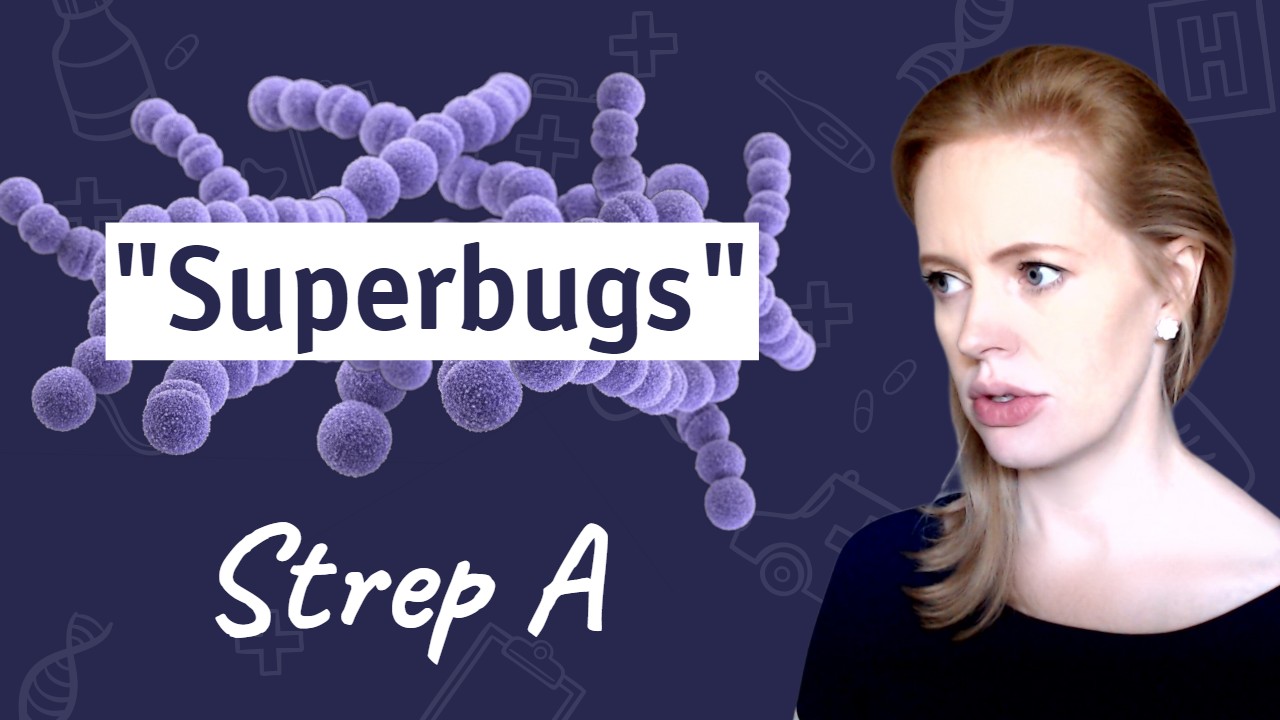 Strep A “Superbug”?