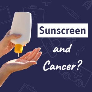 Does Sunscreen Cause Cancer?